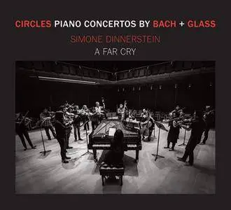 Simone Dinnerstein & A Far Cry - Circles: Piano Concertos by Philip Glass & JS Bach (2018)