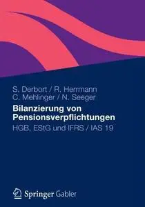 Bilanzierung von Pensionsverpflichtungen: HGB, EStG und IFRS / IAS 19