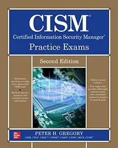 CISM Certified Information Security Manager Practice Exams, 2nd Edition