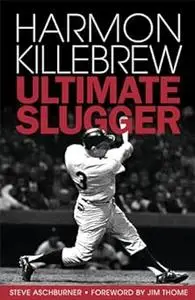 Harmon Killebrew: Ultimate Slugger