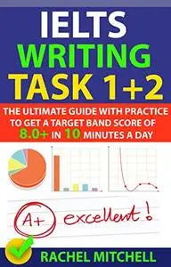 IELTS Writing Task 1 + 2