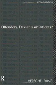 Offenders, Deviants or Patients? 2nd Edition