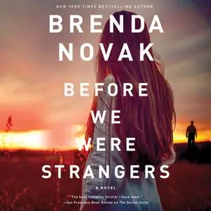 «Before We Were Strangers» by Brenda Novak