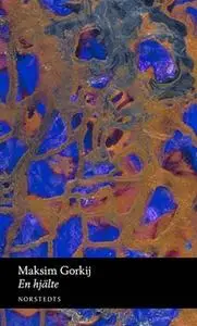 «En hjälte» by Maksim Gorkij