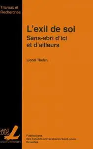 Lionel Thelen, "L’exil de soi: Sans-abri d’ici et d’ailleurs"