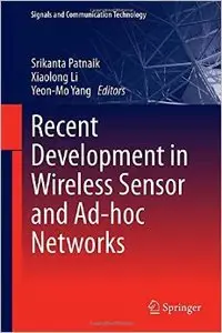 Recent Development in Wireless Sensor and Ad-hoc Networks