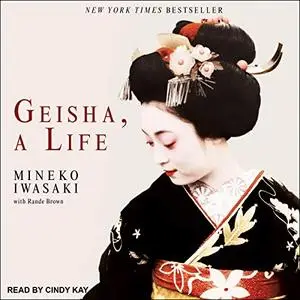 Geisha, a Life [Audiobook]