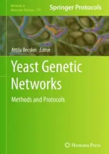 Yeast Genetic Networks: Methods and Protocols (Methods in Molecular Biology) (repost)