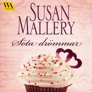 «Söta drömmar» by Susan Mallery