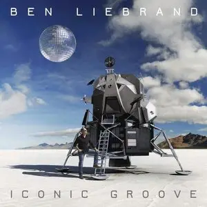 Ben Liebrand - Iconic Groove (2015)