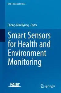 Smart Sensors for Health and Environment Monitoring