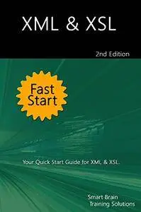 XML & XSL Fast Start, 2nd Edition