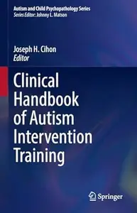 Clinical Handbook of Autism Intervention Training