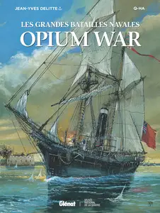Les grandes batailles navales - Tome 22 - Opium War