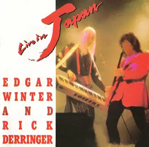 Edgar Winter And Rick Derringer - Live In Japan (1990)