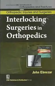 Interlocking Surgeries In Orthopedics
