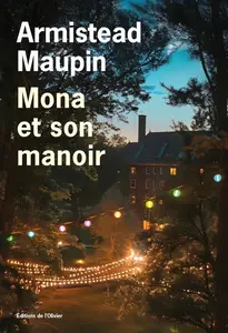 Armistead Maupin, "Mona et son manoir"