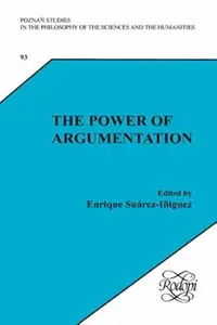 The Power of Argumentation: Essays on Wilfrid Sellars