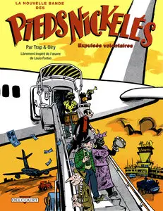 La Nouvelle Bande Des Pieds Nickelés - Tome 3 - Expulsés Volontaires
