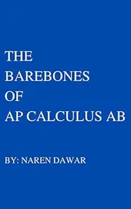 The Barebones of AP Calculus AB