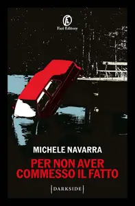 Michele Navarra - Per non aver commesso il fatto