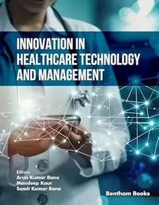 Innovation in Healthcare Technology and Management