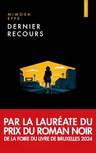 Mimosa Effe, "Dernier recours"