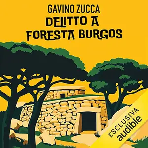 «Delitto a Foresta Burgoz: Le indagini del tenente Roversi, Vol. 8» by Gavino Zucca