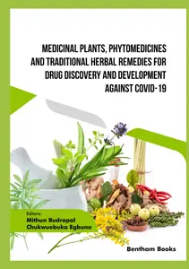 Medicinal Plants, Phytomedicines and Traditional Herbal Remedies for Drug Discovery and Development against COVID-19