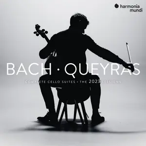 Jean-Guihen Queyras - J.S. Bach: Complete Cello Suites (The 2023 Sessions) (2024) [Official Digital Download 24/192]