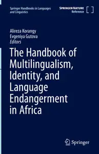 The Handbook of Multilingualism, Identity, and Language Endangerment in Africa