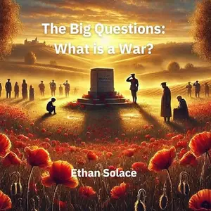 The Big Questions: What Is a War? [Audiobook]