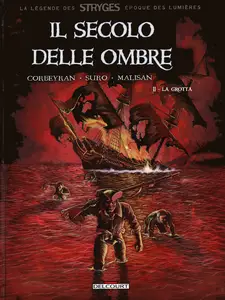 Il Secolo Delle Ombre - Volume 2 - La Grotta