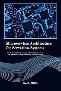 Microservices Architecture for Serverless Systems