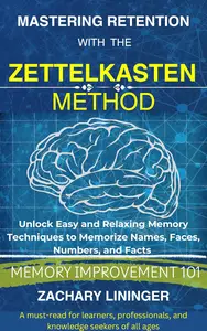 Mastering Retention with the Zettelkasten Method