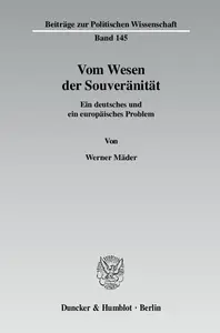 Vom Wesen der Souveränität: Ein deutsches und ein europäisches Problem