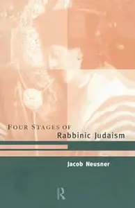 The Four Stages of Rabbinic Judaism