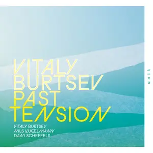 Vitaly Burtsev - Past Tension (2025) [Official Digital Download]