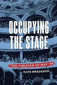 Occupying the Stage: The Theater of May '68