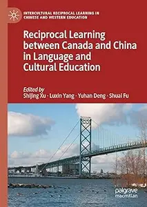 Reciprocal Learning between Canada and China in Language and Culture Education