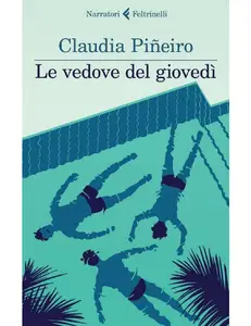 Le vedove del giovedì - Claudia Piñeiro