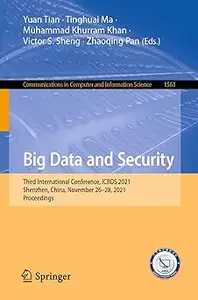 Big Data and Security: Third International Conference, ICBDS 2021, Shenzhen, China, November 26–28, 2021, Proceedings