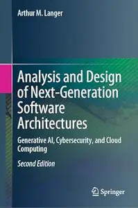 Analysis and Design of Next-Generation Software Architectures (2nd Edition)