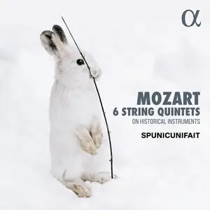 Spunicunifait - Mozart: 6 String Quintets on Historical Instruments (2025) [Official Digital Download 24/192]