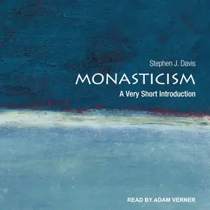 Monasticism: A Very Short Introduction