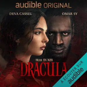 Bram Stoker, "Une adaptation Audible Original : Dracula"