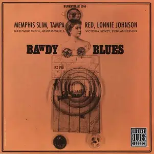 Memphis Slim, Tampa Red, Lonnie Johnson - Bawdy Blues [Recorded 1956-1961] (1991)