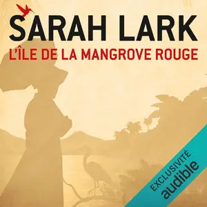 Sarah Lark, "L'île de la mangrove rouge"