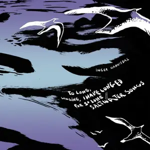 Inger Hannisdal - To long, longing, I have longed for so long // Saltwater songs (2025) [Official Digital Download 24/48]