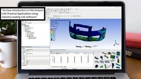 An Easy Introduction to FEA with Applications using CAE